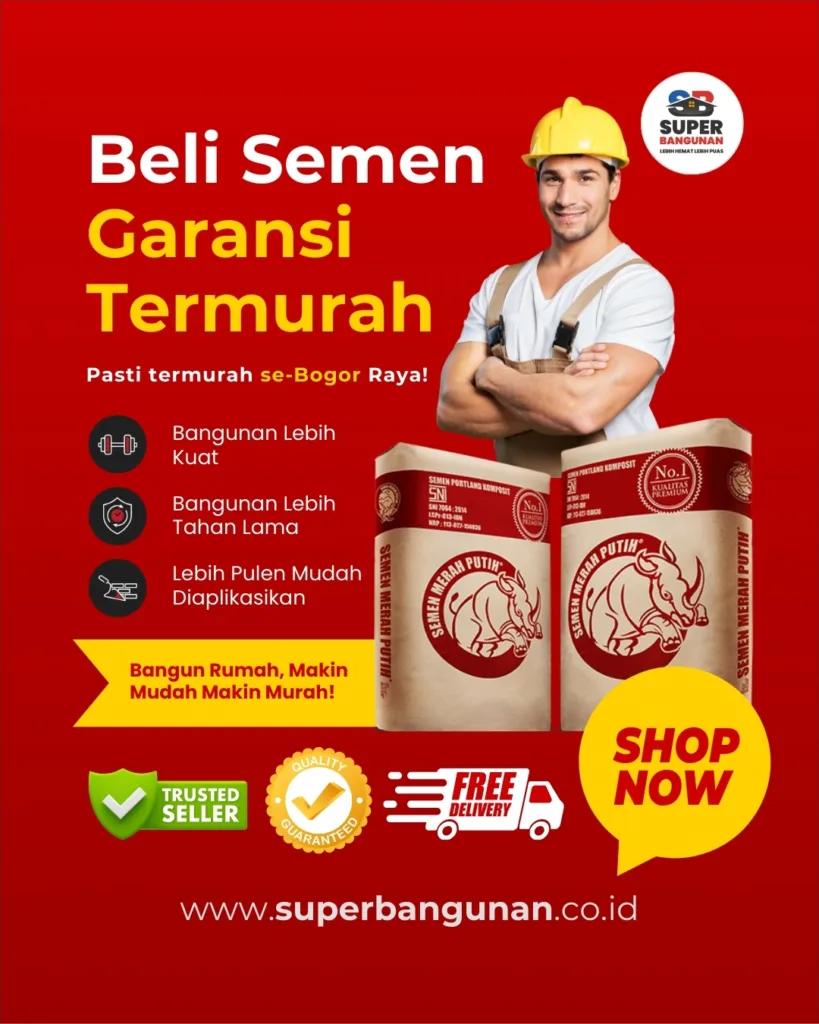 toko bahan bangunan cibinong pengiriaman gratis ongkir distributor semen merah putih supermaket material garansi harga termurah terdekat bogor depok jakarta dikirim langsung pembelian grosir dikirim dihari yang sama dapat hadiah langsung pembelian member